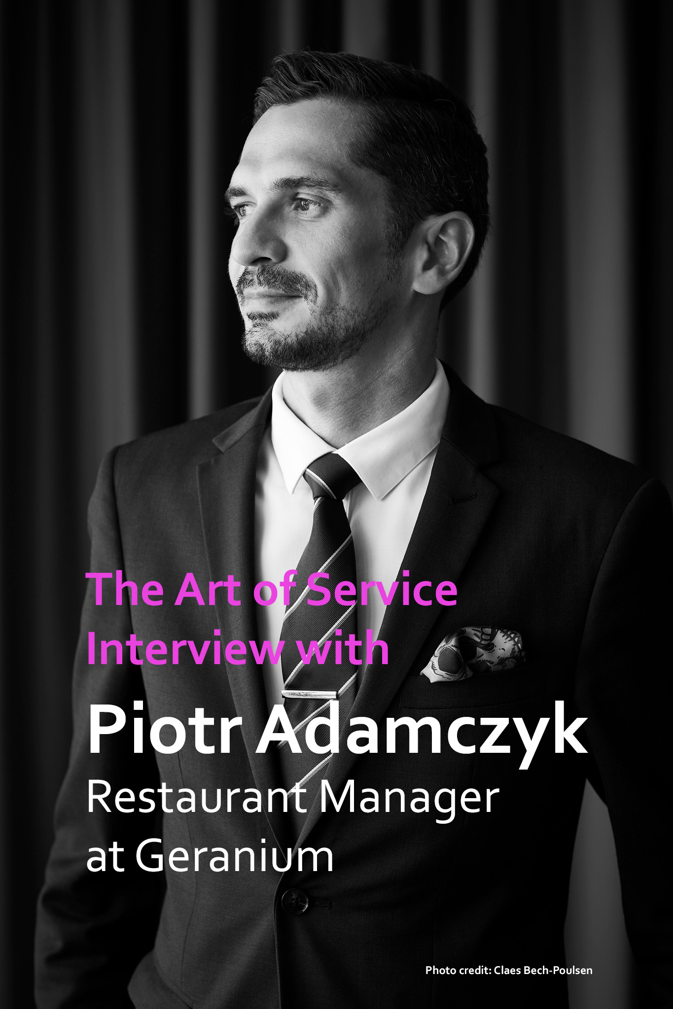 Sztuka serwisu:             Wywiad z Piotrem Adamczykiem, menedżerem restauracji Geranium